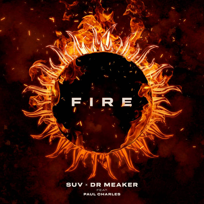 SUV & DR MEAKER - Fire