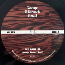 DEEP STREET SOUL – Get Down HQ / Deep Street S (7" single)