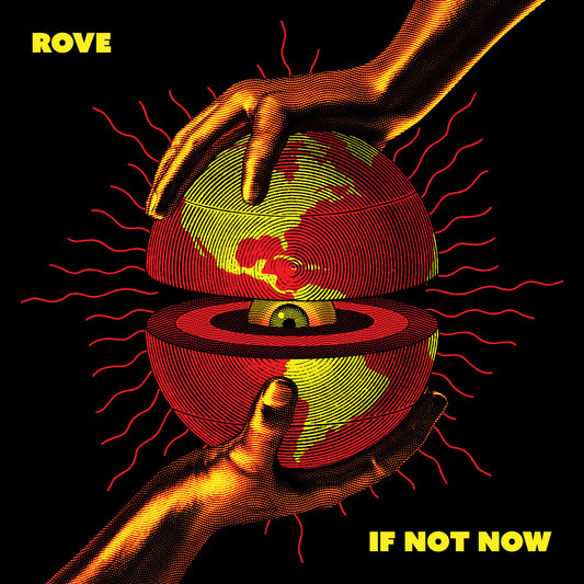 ROVE - If Not Now