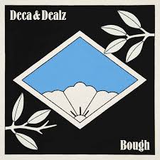 DECA & DEALZ – Bough (LP)