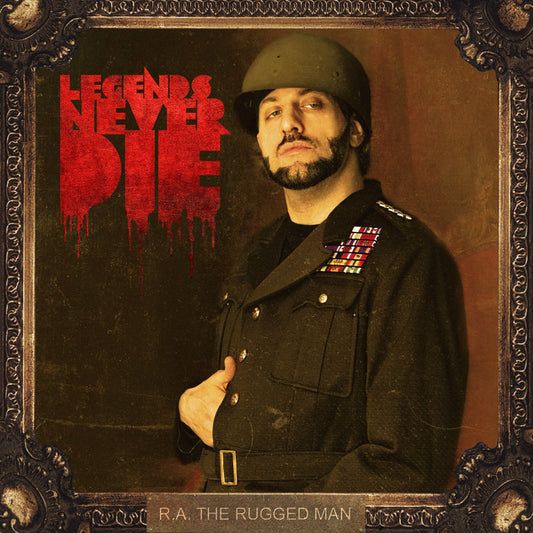 RA THE RUGGED MAN	- LEGENDS NEVER DIE