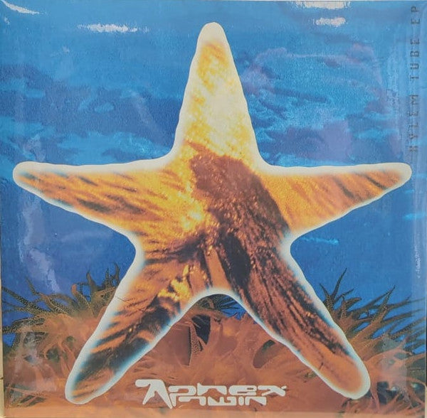 APHEX TWIN - Xylem Tube