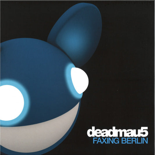 DEADMAU5 - Faxing Berlin