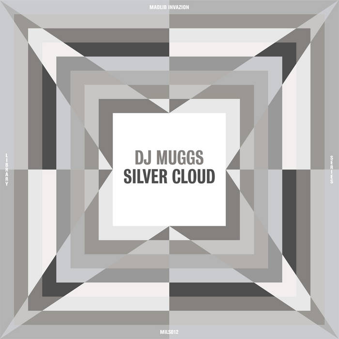 DJ MUGGS - Silver Cloud